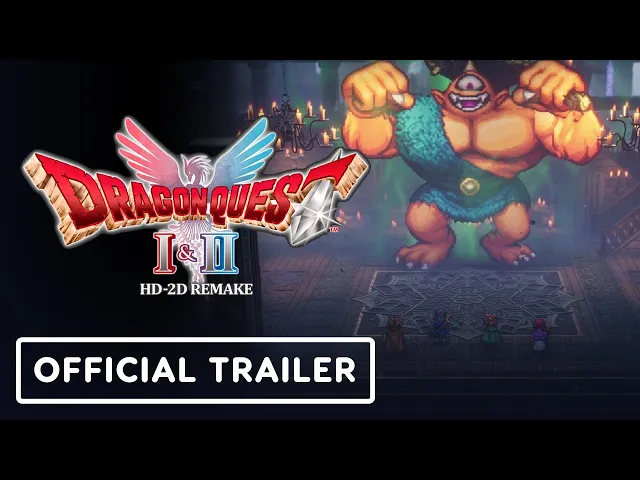 Dragon Quest I &amp; II HD-2D Remake - Official Launch Trailer