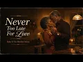 Never Too Late For Love - Ruby & The Rhythm Saints