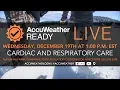 AccuWeather Ready LIVE Winter cardiac and respiratory care