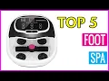 Best Affordable Foot Spa In 2023 Top 5 Buying Guide
