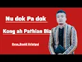 Download Lagu Nu Dok Pa Dok Kong Ah Pathian Bia.Evan,David Hriatpui