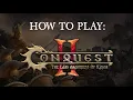How to Play Conquest The Last Argument of Kings