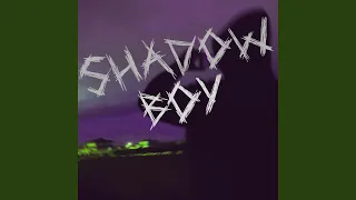 Shadow Boy Slowed Reverb 