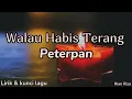 Download Lagu Peterpan - Walau Habis Terang ( lirik dan kunci lagu )