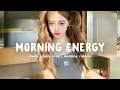 Download Lagu Chill morning songs to start your day ~ Morning Energy 🌅| Chill Life Music
