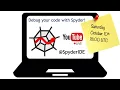 Spydercast Episode 4 Debug your code with Spyder