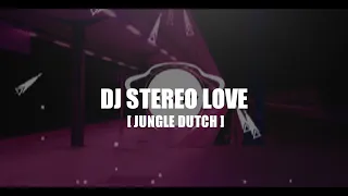 dj stereo love jungle dutch 