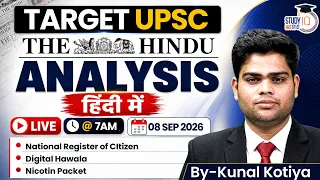 The Hindu Analysis LIVE | 08th September 2026 | UPSC Current Affairs | Kunal Kotiya | StudyIQ