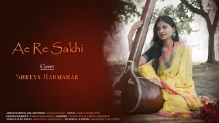 Download Ae Re Sakhi | Sufi | Classical music | Shreya Karmakar | Valentine's week | MP3