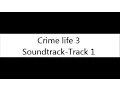Download Lagu Crimelife 3 Soundtrack - Track 1
