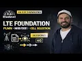 LTE Foundation PLMN Cell Selection Reselection 4G E2E Signaling Session 1