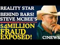 McBee Dynasty Star Steve McBee Sentenced to 24 Months in Prison Inside His 4M Fraud Scandal