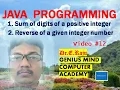 12 Java Programs using while loop Sum of digits program Reverse of a given number program