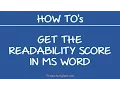 How to Get the Readability Score in MS Word Flesch Kincaid formula