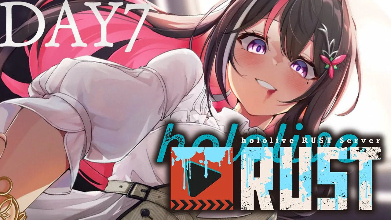 【#holoRUST】ホロ鯖RUST参戦！！！！！DAY7【ホロライブ / AZKi】