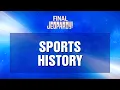 Final Jeopardy Sports History JEOPARDY