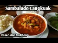Download Lagu Sambalado Cangkuak Khas Minang I Resep , Masak dan Mukbang