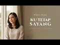 Lagu Ku Tetap Sayang – Hijau Daun (Pop Slow Rock Cover) | MusicaiPlay