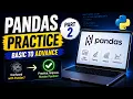 Pandas Practice for Beginners Part 2 Selecting Data with loc and iloc Step-by-Step