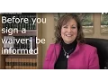 Before you sign a waiver