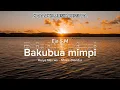 Download Lagu Bakubua mimpi - Karaoke music original