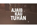 Download Lagu Ajaib Kau Tuhan - JPCC Worship