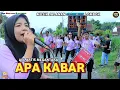 Lagu APA KABAR ALL ARTIS MEGANTARA COVER NANA NUTRIISARI FERA SHIEL ENDRUS