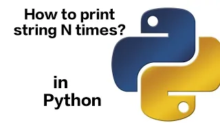 How to print string N times in Python