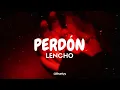 LENCHO - Perdón (Tradução/Legendado) PT-BR