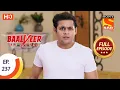 Lagu Baalveer Returns - Ep 237 - Full Episode - 18th November 2020