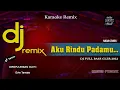 Download Lagu DJ DANGDUT AKU RINDU PADAMU ( Evie Tamala ) | KARAOKE LIRIK | REMIX FULL BASS 2022