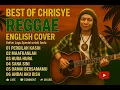 Lagu THE BEST OF CHRISYE REGGAE ENGLISH VERSION 2025! Kompilasi Lagu Viral TikTok Terpopuler