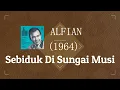 Download Lagu Sebiduk di sungai Musi (video lirik) Alfian rekaman tahun 1964