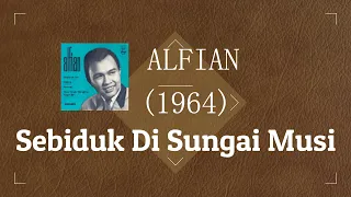 sebiduk di sungai musi video lirik alfian rekaman tahun 1964
