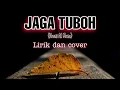 Download Lagu JAGA TUBOH || husni al muna || lagu viral aceh || LIRIK DAN COVER