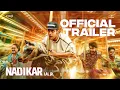 Nadikar - Trailer | Tovino Thomas | Lal Jr.| Soubin Shahir | Bhavana |Yakzan Gary Pereira |Neha Nair