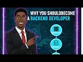 Why You Should Become A Backend Developer
