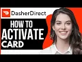 How To Activate The Dasher Direct Card - Full Guide 2023