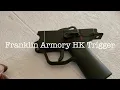 Franklin Armory HK trigger