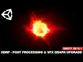 Unity3d 2019 - Upgrading Unity3d Project RP Post Processing and Visual Effect Graph