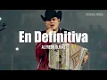 Alfredo Olivas - En Definitiva (Letra/Lyrics)