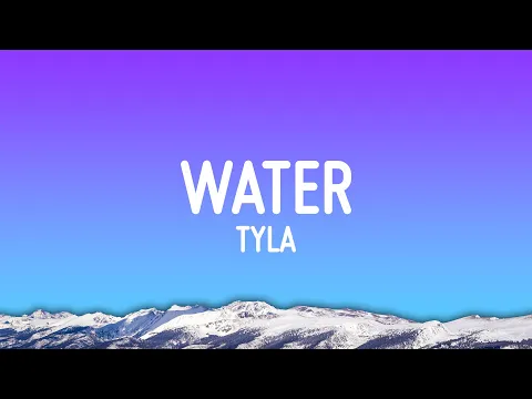 Download MP3 Tyla - Water (Lyrics)