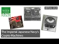 Download Lagu The Imperial Japanese Navy's Crypto Machines | Virtual Talk