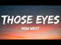 Download Lagu 2 Hour |  New West - Those Eyes (Lyrics)  | Trending Song 2023