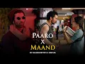 Download Lagu Paro x Maand - Full Version | Shubhadip Dey \u0026 Vibevik (Mashup)