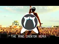 BASSHUNTER - WALK ON WATER (THE MIND CREATOR HARDSTYLE REMIX)