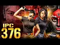 Download Lagu IPC 376 | New (2025) Released South Indian Movie Dubbed In Hindi | Action Thriller Movie | Crime