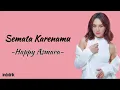 Download Lagu Happy Asmara - Semata Karenamu | Lirik Lagu