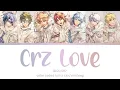 Download Lagu IDOLiSH7 - Crz Love (color coded lyrics)