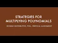 Strategies for Multiplying Polynomials
